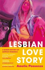 Lesbian Love Story - Amelia Possanza