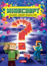 Minecraft Zagadki i zabawy edukacyjne - Justyna Mrowiec