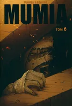 Mumia Tom 6 - Paweł Leśniak