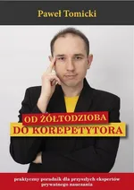 Od Żółtodzioba do Korepetytora - Paweł Tomicki