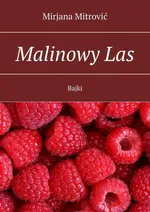 Malinowy Las - Mirjana Mitrović