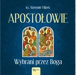 Apostołowie - Sławomir Filipek