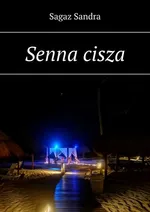 Senna cisza - Sandra Sagaz