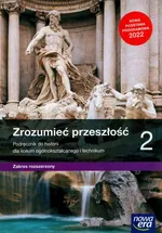 Zrozumieć przeszłość 2 Podręcznik Zakres rozszerzony - Paweł Klint