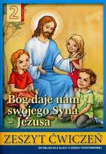 Religia 2 Bóg daje nam swojego Syna - Jezusa Zeszyt ćwiczeń - Stanisław Łabendowicz