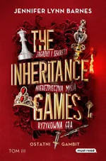 The Inheritance Games Tom III Ostatni gambit - Jennifer Lynn Barnes