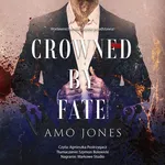 Crowned by Fate - Amo Jones