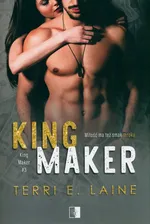 King Maker - Laine Terri E.