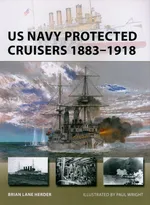 US Navy Protected Cruisers 1883-1918 - Herder Brian Lane