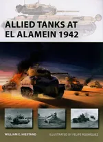Allied Tanks at El Alamein 1942 - Hiestand William E.