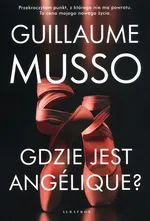 Gdzie jest Angelique? - Guillaume Musso