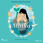 Atolka - Mariola Fajak-Słomińska