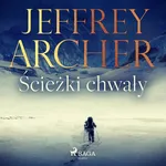 Ścieżki chwały - Jeffrey Archer