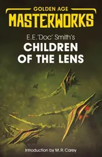 Children of the Lens - 'Doc' Smiths E. E.