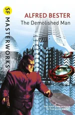 The Demolished Man - Alfred Bester