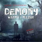 Demony Warmii i Mazur - Łukasz Staniszewski
