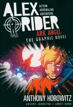 Alex Rider Ark Angel - Anthony Horowitz
