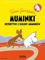 Muminki - Detektywi z Doliny Muminków - Tove Jansson