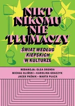 Nikt nikomu nie tłumaczy. „Świat według Kiepskich” w kulturze - Agnieszka Tybur