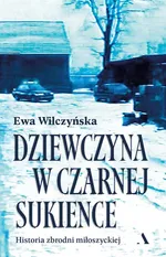 Dziewczyna w czarnej sukience. - Ewa Wilczyńska