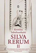 Silva Rerum II - Kristina Sabaliauskaitė