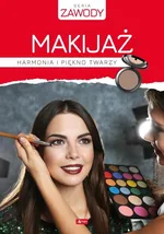 Kosmetyka. Sztuka makijażu - Ewelina Panczakiewicz