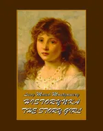 Historynka. The Story Girl - Lucy Maud Montgomery