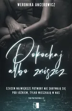 Pokochaj albo zniszcz Tom 2 - Weronika Ancerowicz