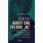 Generał August Emil Fieldorf „Nil” jako wzór osoby dojrzałej w świetle koncepcji Zdzisława Chlewińskiego - Weronika Juroszek