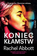 Koniec kłamstw - Rachel Abbott