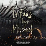 In Fury Lies Mischief - Amo Jones