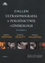 Callen Ultrasonografia w położnictwie i ginekologii Tom 1 - Feldstein Vickie A.
