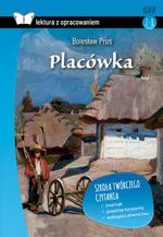 Placówka Lektura z opracowaniem - Bolesław Prus