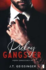 Piękny gangster Tom 1 - J.T. Geissinger