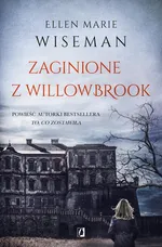 Zaginione z Willowbrook - Ellen Marie Wiseman