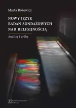Nowy język badań sondażowych nad religijnością - Magdalena Śmieja