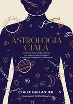 Astrologia ciała - Claire Gallagher