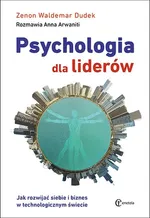 Psychologia dla liderów - Dudek Zenon Waldemar