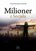 Milioner z socjalu - Gerard Kazimierz Woźniak