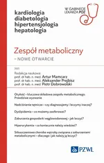 Zespół metaboliczny – nowe otwarcie - Artur Mamcarz