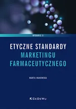 Etyczne standardy marketingu farmaceutycznego - Marta Makowska