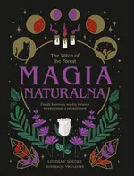 The Witch of the Forest. Magia naturalna - Lindsay Squire
