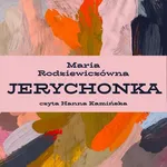 Jerychonka - Maria Rodziewiczówna