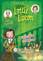 Egipskie zaklęcie Przygody Lottie Lipton Tom 4 - Dan Metcalf