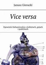 Vice versa - Janusz Gierucki