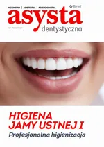 Higiena jamy ustnej cz. I Profesjonalna higienizacja - Praca zbiorowa