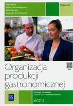 Organizacja produkcji gastronomicznej. HGT.12 - Beata Bilska