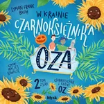 W krainie Czarnoksiężnika Oza - Lyman Frank Baum