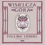 Wisielcza góra - Paulina Hendel