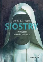 Siostry - Monika Białkowska